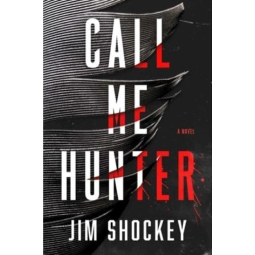 Atria/Emily Bestler Books Call Me Hunter (inbunden, eng)