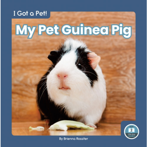 I Got a Pet! My Pet Guinea Pig (häftad, eng)