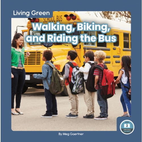 North Star Editions Walking, Biking, and Riding the Bus (häftad, eng)