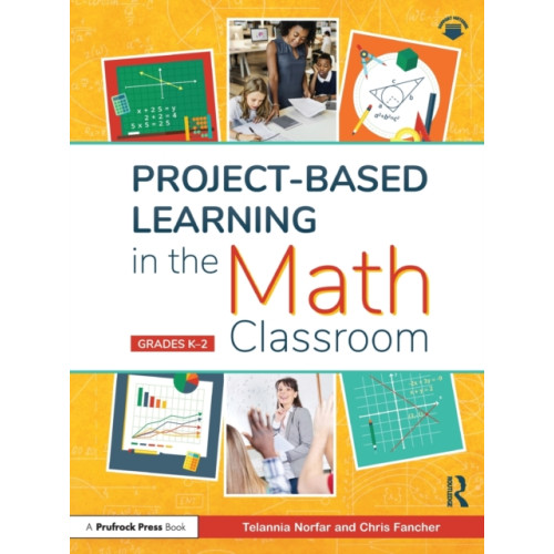 Prufrock Press Project-Based Learning in the Math Classroom (häftad, eng)