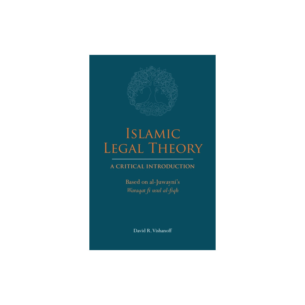 Produktbild för Islamic Legal Theory: A Critical Introduction (häftad, eng)