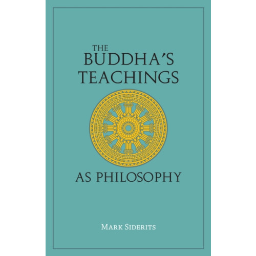 Hackett Publishing Co, Inc The Buddha's Teachings As Philosophy (häftad, eng)