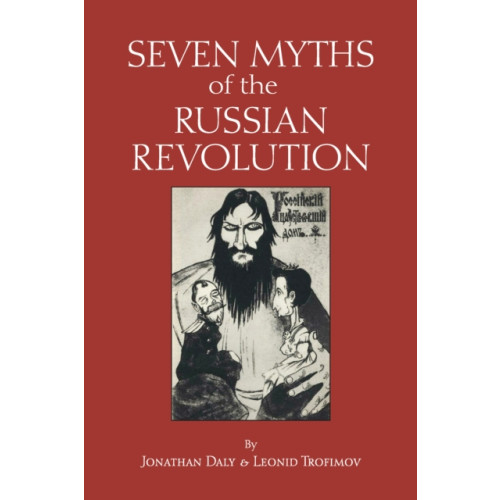 Hackett Publishing Co, Inc Seven Myths of the Russian Revolution (häftad, eng)