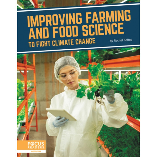 North Star Editions Improving Farming and Food Science to Fight Climate Change (häftad, eng)