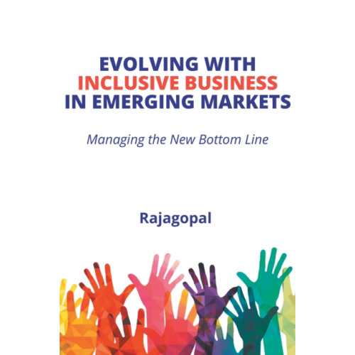 Business Expert Press Evolving with Inclusive Business in Emerging Markets (häftad, eng)