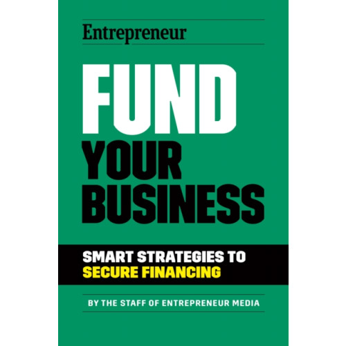 Entrepreneur Press Fund Your Business (häftad, eng)