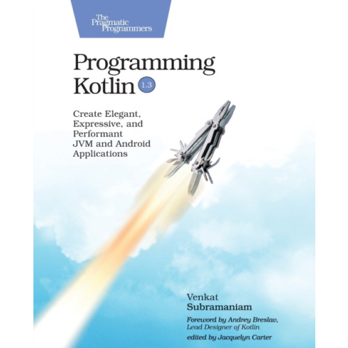 Pragmatic Bookshelf Programming Kotlin (häftad, eng)