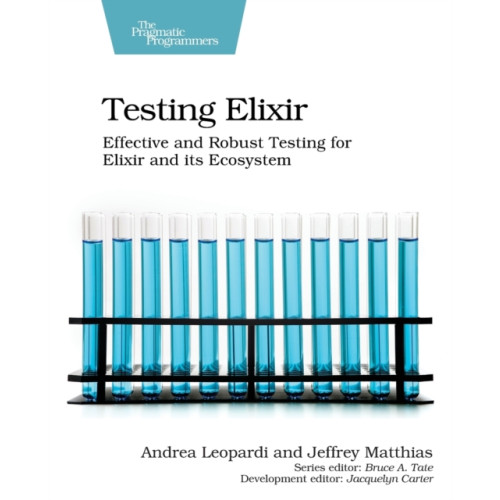 Pragmatic Bookshelf Testing Elixir (häftad, eng)