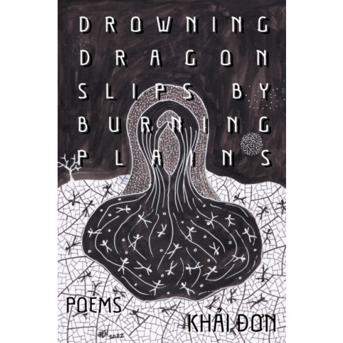 Texas A & M University Press Drowning Dragon Slips by Burning Plains (inbunden, eng)
