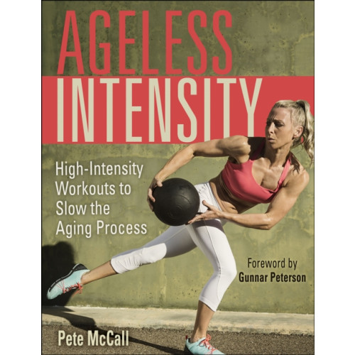 Human Kinetics Publishers Ageless Intensity (häftad, eng)