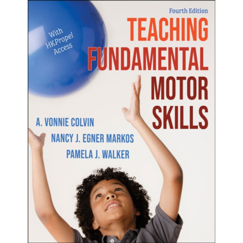 Human Kinetics Publishers Teaching Fundamental Motor Skills (häftad, eng)