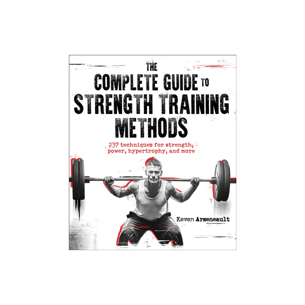 Produktbild för The Complete Guide to Strength Training Methods (häftad, eng)