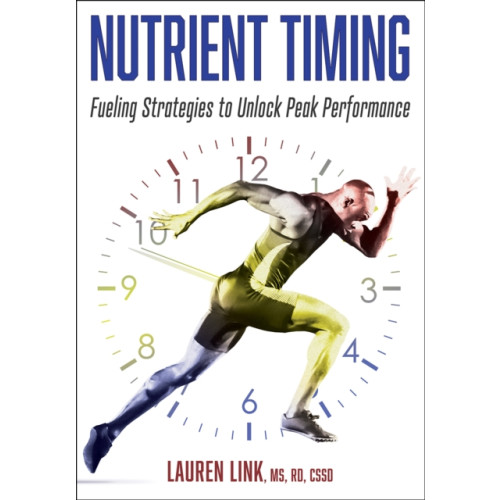 Human Kinetics Publishers Nutrient Timing (häftad, eng)