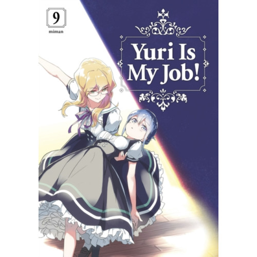 Kodansha America, Inc Yuri is My Job! 9 (häftad, eng)