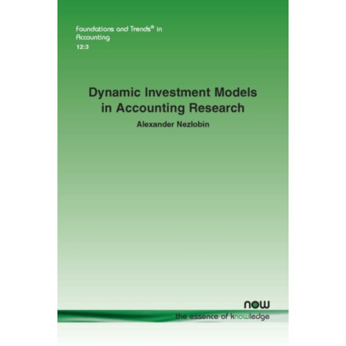 now publishers Inc Sales Force CompensationDynamic Investment Models in Accounting Research (häftad, eng)