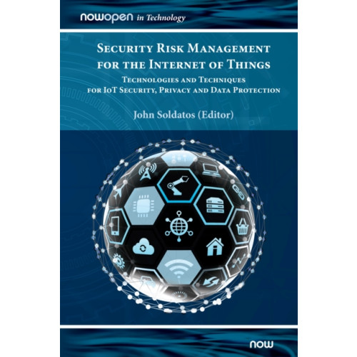 now publishers Inc Security Risk Management for the Internet of Things (inbunden, eng)