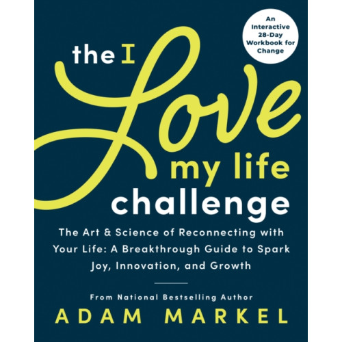 Sourcebooks, Inc The I Love My Life Challenge (häftad, eng)