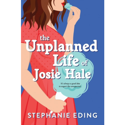 Sourcebooks, Inc The Unplanned Life of Josie Hale (häftad, eng)