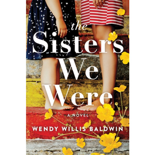 Sourcebooks, Inc The Sisters We Were (häftad, eng)