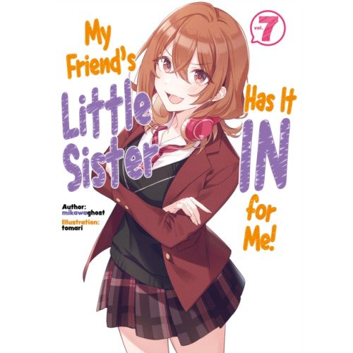 J-Novel Club My Friend's Little Sister Has It In For Me! Volume 7 (häftad, eng)