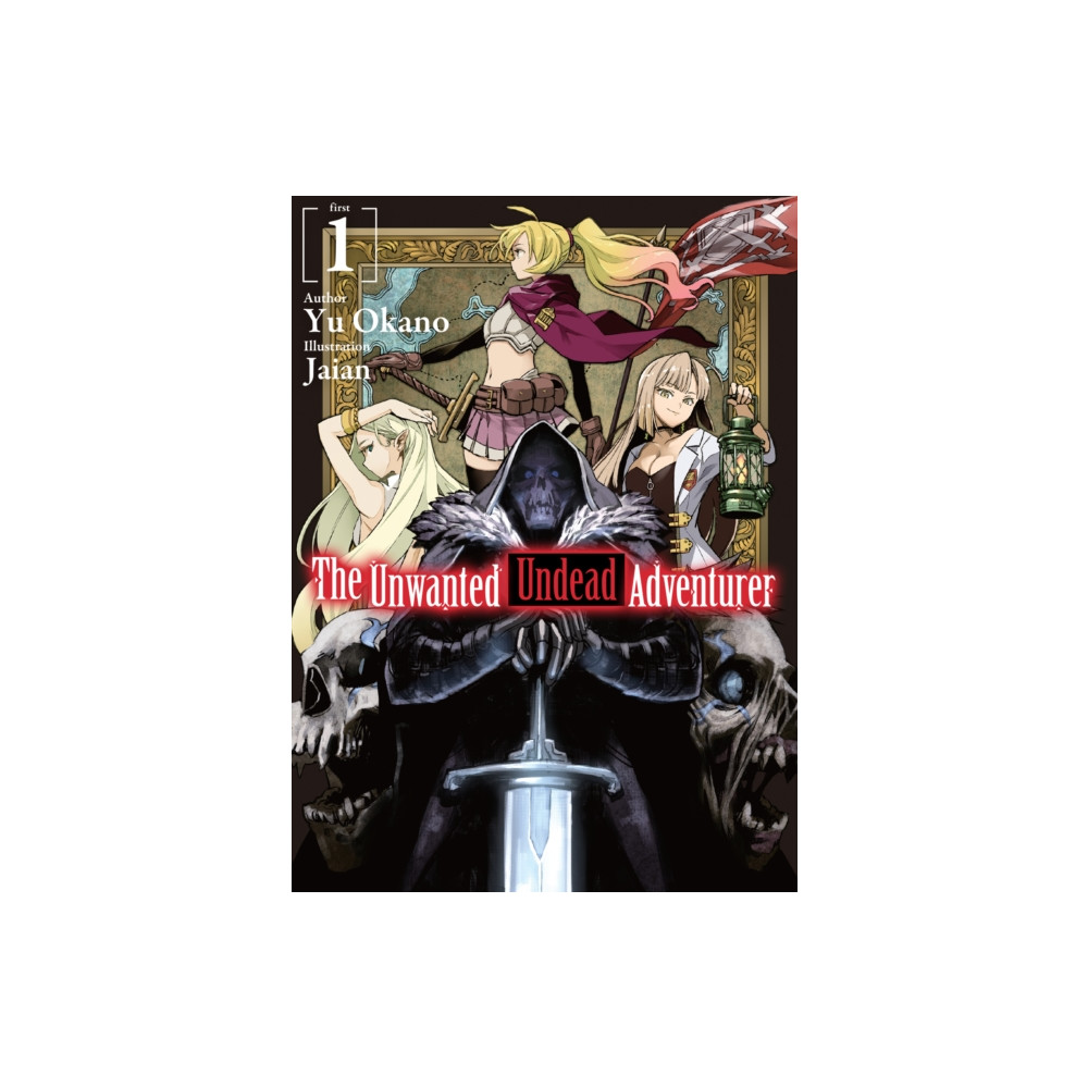 Produktbild för The Unwanted Undead Adventurer (Light Novel): Volume 1 (häftad, eng)