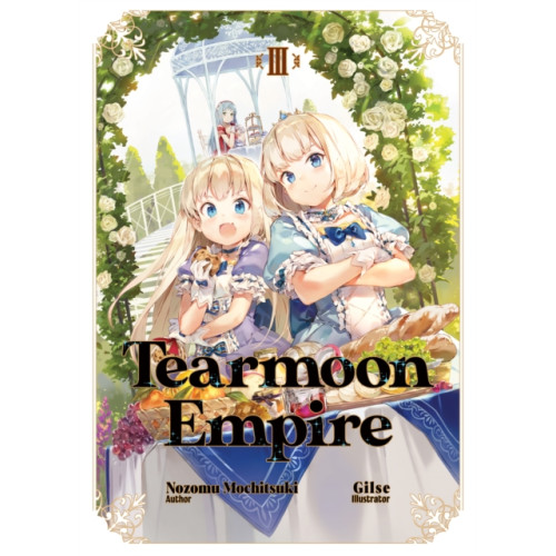 J-Novel Club Tearmoon Empire: Volume 3 (häftad, eng)