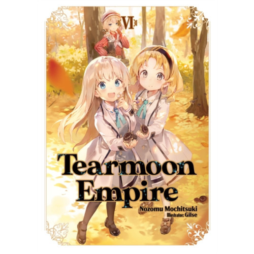 J-Novel Club Tearmoon Empire: Volume 6 (häftad, eng)