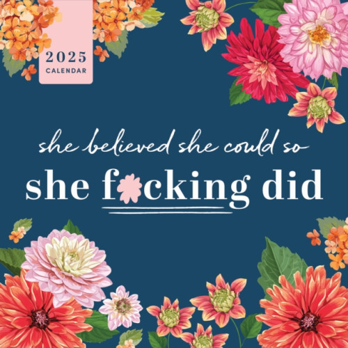 Sourcebooks, Inc 2025 She Believed She Could So She F*cking Did Wall