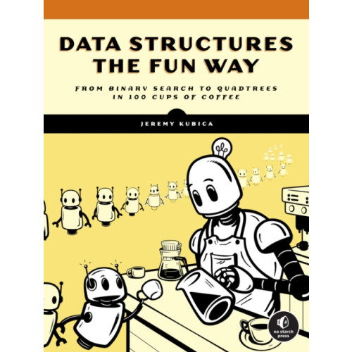 No Starch Press,US Data Structures the Fun Way (häftad, eng)