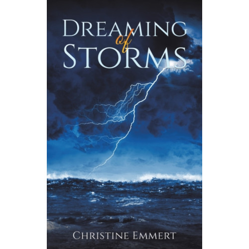 Austin Macauley Publishers LLC Dreaming of Storms (häftad, eng)