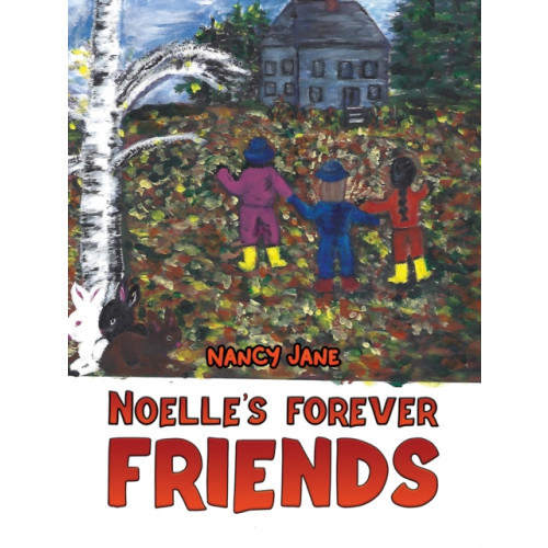 Austin Macauley Publishers LLC Noelle's Forever Friends (häftad, eng)