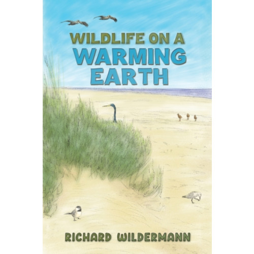 Austin Macauley Publishers LLC Wildlife on a Warming Earth (häftad, eng)