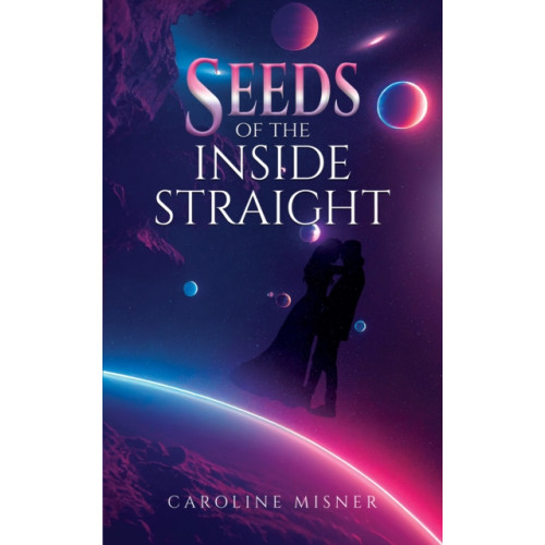 Austin Macauley Publishers LLC SEEDs of the Inside Straight (häftad, eng)