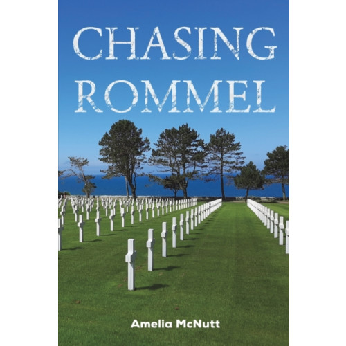 Austin Macauley Publishers LLC Chasing Rommel (häftad, eng)