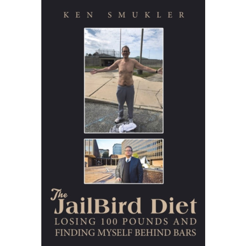 Austin Macauley Publishers LLC The JailBird Diet (häftad, eng)