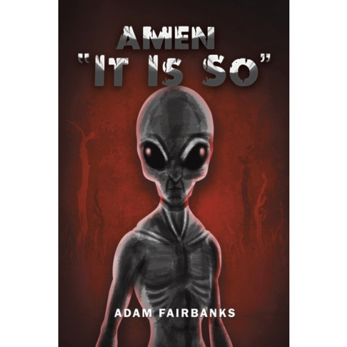 Austin Macauley Publishers LLC AMEN "It Is So" (häftad, eng)