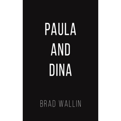 Austin Macauley Publishers LLC Paula and Dina (häftad, eng)