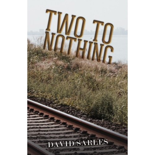 Austin Macauley Publishers LLC Two to Nothing (häftad, eng)