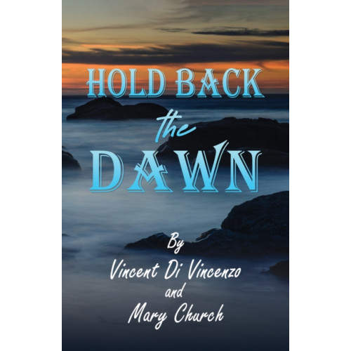 Austin Macauley Publishers LLC Hold Back the Dawn (häftad, eng)