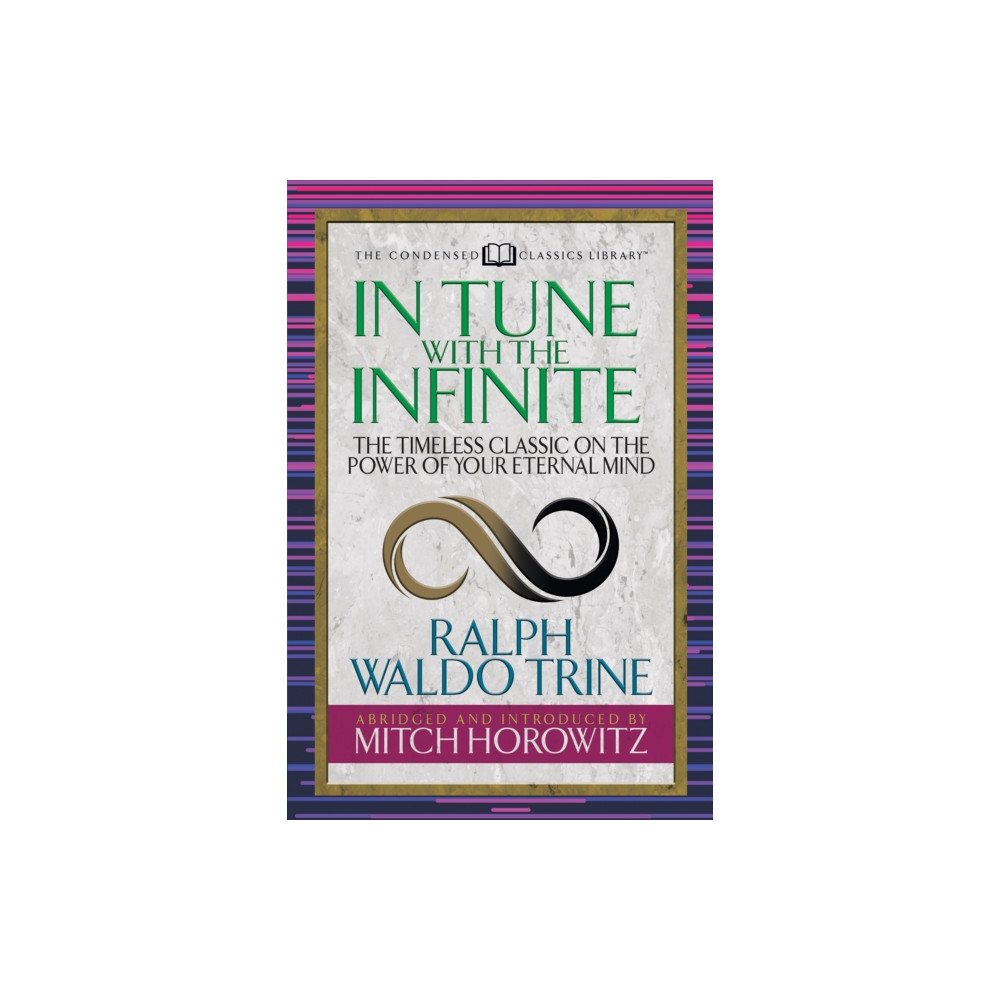 Produktbild för In Tune With the Infinite (Condensed Classics) (häftad, eng)