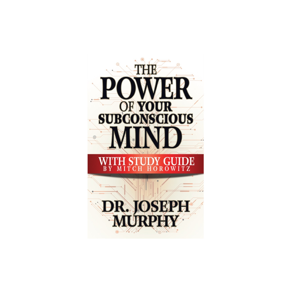 Produktbild för The Power of Your Subconscious Mind with Study Guide (häftad, eng)