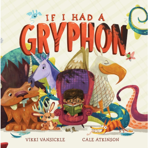 Tundra Books If I Had a Gryphon (häftad, eng)
