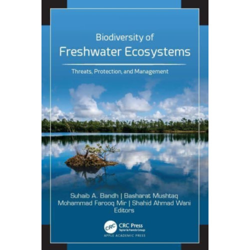 Apple academic press inc. Biodiversity of Freshwater Ecosystems (inbunden, eng)