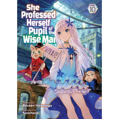 Seven Seas Entertainment, LLC She Professed Herself Pupil of the Wise Man (Light Novel) Vol. 10 (häftad, eng)