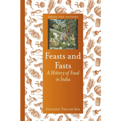 Reaktion Books Feasts and Fasts (inbunden, eng)