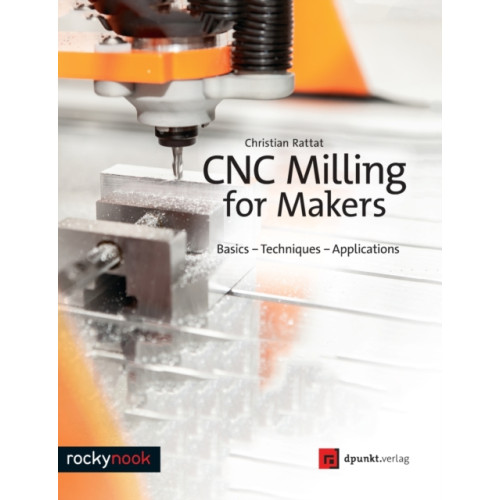 Rocky Nook CNC Milling for Makers (häftad, eng)