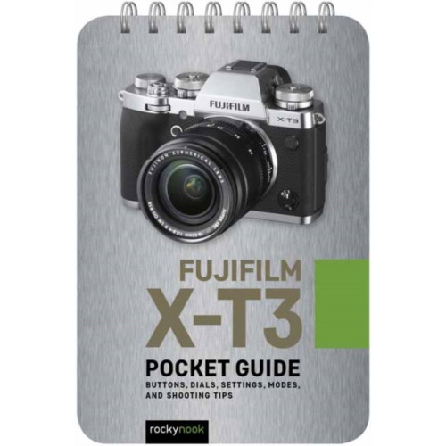 Rocky Nook Fujifilm X-T3: Pocket Guide (bok, spiral, eng)