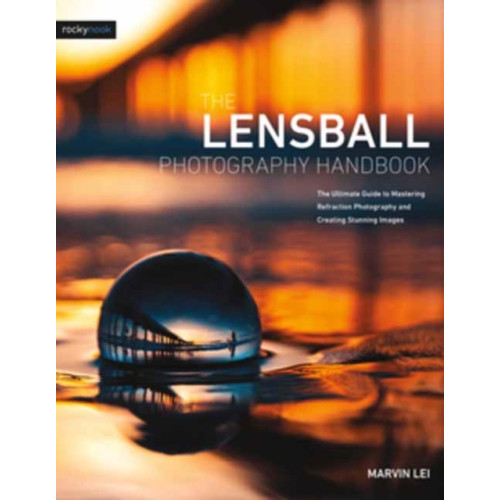 Rocky Nook The Lensball Photography Handbook (häftad, eng)