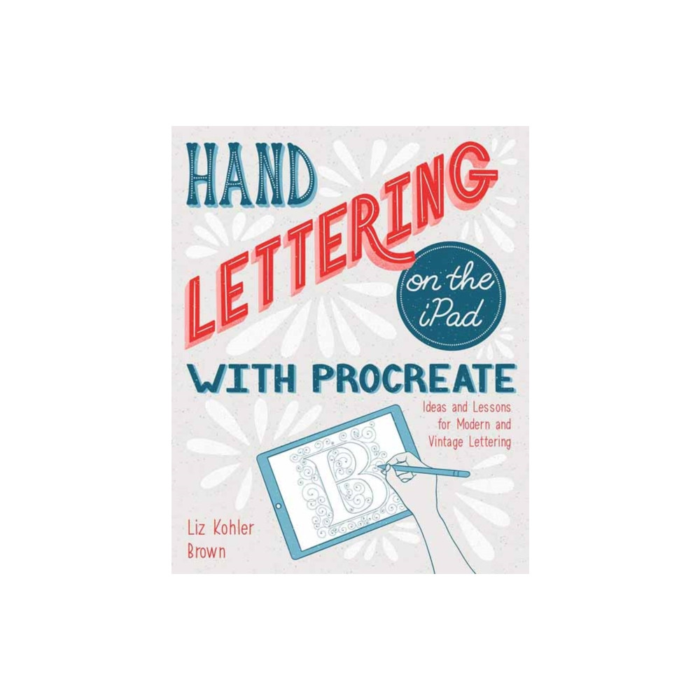 Produktbild för Hand Lettering on the iPad with Procreate (häftad, eng)