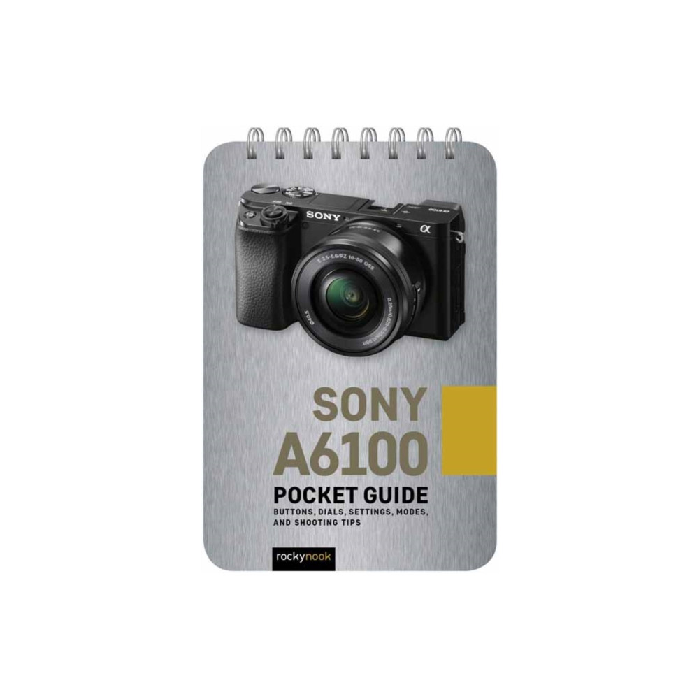 Produktbild för Sony a6100: Pocket Guide (bok, spiral, eng)